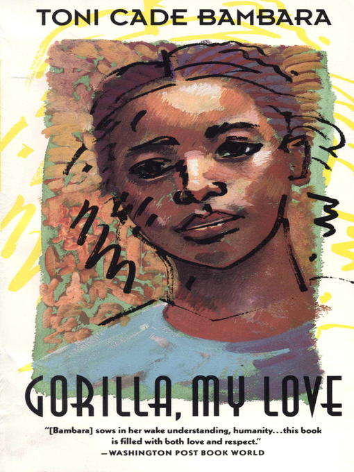 Title details for Gorilla, My Love by Toni Cade Bambara - Wait list